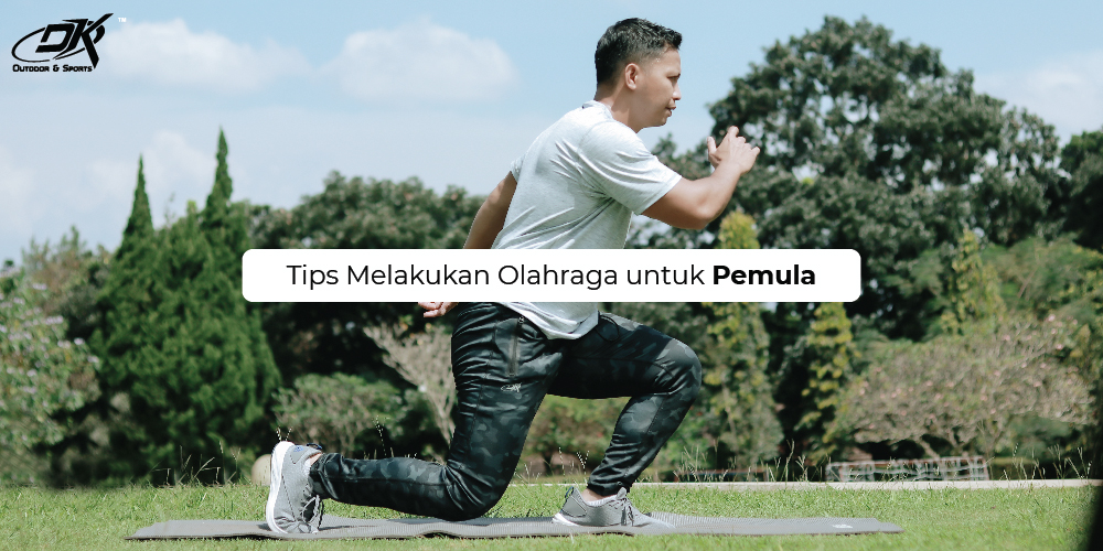 Tips Melakukan Olahraga Untuk Pemula | Duraking - Sports & Outdoor